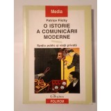 Patrice Flichy - O istorie a comunicării moderne: spațiu public și viață privată