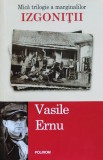 Izgonitii - Vasile Ernu - Polirom, biografie, romana, 2017