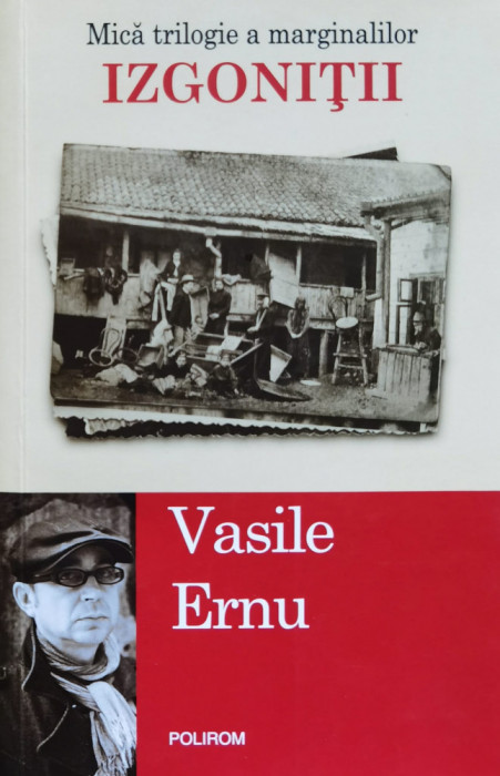 Izgonitii - Vasile Ernu ,559717