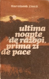 Ultima Noapte De Razboi, Prima Zi De Pace - Haralamb Zinca, 1987, Mihail Sebastian