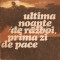 Ultima Noapte De Razboi, Prima Zi De Pace - Haralamb Zinca
