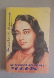 Autobiografia unui yoghin - Paramahansa Yogananda