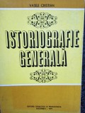 Vasile Cristian - Istoriografie generala (Editia: 1979)