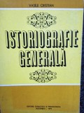 Vasile Cristian - Istoriografie generala (editia 1979)