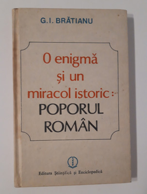 G I Bratianu O enigma si un miracol istoric poporul roman foto