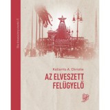 Az elveszett fel&uuml;gyelő - Ilka kisasszony esetei II. - Christie