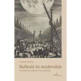 Reflexi&oacute; &eacute;s modernit&aacute;s - A modern &eacute;n sz&uuml;let&eacute;se a kora &uacute;jkorban - Schmal D&aacute;niel