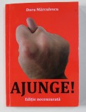 AJUNGE ! - CUM SA FACI FATA CU SUCCES UNUI AGENT DE VANZARI UNS CU TOATE ALIFIILE , editie necenzurata de DORU MARCULESCU 2013