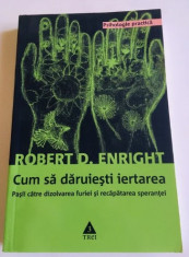 Cum sa daruiesti iertarea, Robert Enright, 2008, Trei foto