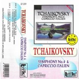 Pyotr Ilyich Tchaikovsky - Symphony No.4 &amp; Capriccio Italien, Caseta audio