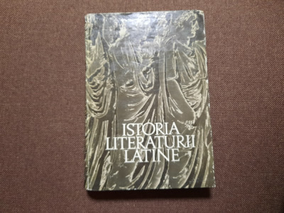 Istoria literaturii latine de la origini pana la destramarea republicii RF14/0 foto