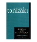Junichiro Tanizaki - Jurnalul unui batran nebun - 114166