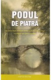 Podul de piatra - Amy Le Feuvre