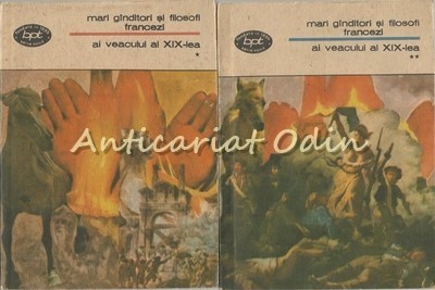 Mari Ginditori Si Filosofi Francezi Ai Veacului al XIX-lea I, II