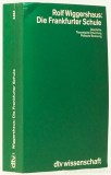 Die Frankfurter Schule / Rolf Wiggershaus 800p