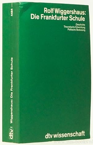 Die Frankfurter Schule / Rolf Wiggershaus 800p