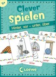 Clever spielen - Hinter, vor - unter, &uuml;ber