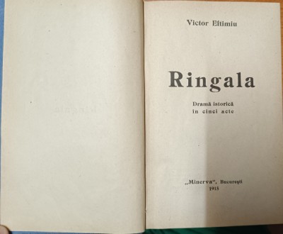 VICTOR EFTIMIU - RINGALA, DRAMĂ ISTORICĂ &amp;Icirc;N CINCI ACTE foto