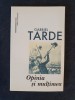 Opinia si multimea &ndash; Gabriel Tarde