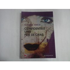 CONFIDENTELE UNEI FETE DE ORAS - CLAUDIA VOICU