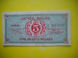 HOPCT BELGIA 5 FRANCS /FRANCI 1946 ARMATA BELGIANA-BANCNOTA MILITARA-RARA