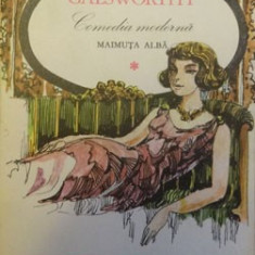 John Galsworthy - Maimuța albă ( COMEDIA MODERNĂ vol. I )