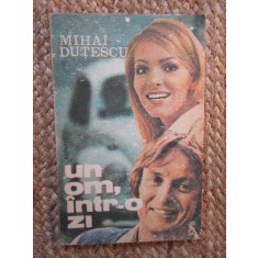 Un om intr-o zi - Mihai Dutescu, 1987