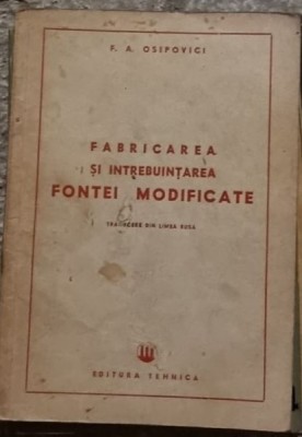 F. A. Osipovici - Fabricarea si Intrebuintarea Fontei Modificate foto