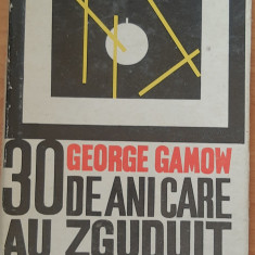 30 DE ANI CARE AU ZGUDUIT FIZICA - GEORGE GAMOW