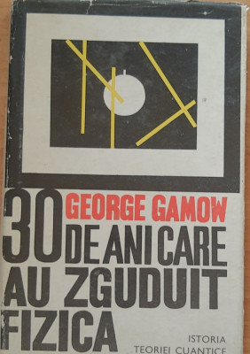 30 DE ANI CARE AU ZGUDUIT FIZICA - GEORGE GAMOW foto