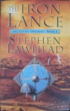 THE IRON LANCE-STEPHEN LAWHEAD