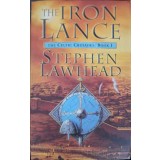THE IRON LANCE-STEPHEN LAWHEAD-241236