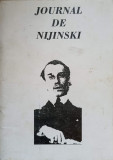 JOURNAL DE NIJINSKI. EDITIE BILINGVA ROMAN-FRANCEZ-NIJINSKI