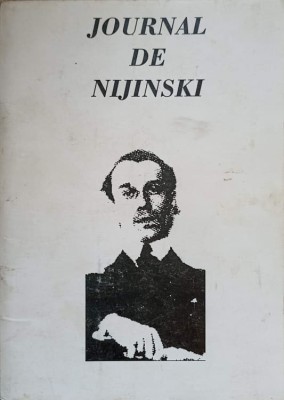 JOURNAL DE NIJINSKI. EDITIE BILINGVA ROMAN-FRANCEZ-NIJINSKI-236222 foto