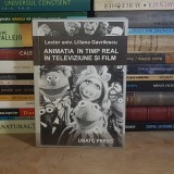 Lector univ. LILIANA GAVRILESCU - ANIMATIA IN TIMP REAL IN TELEVIZIUNE SI FILM , UNATC , 2007 *