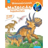 Dinoszauruszok - Mit? Mi&eacute;rt? Hogyan? Matric&aacute;s foglalkoztat&oacute; - Stefan Greschik