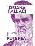 Cumpara ieftin Interviu cu Puterea/Oriana Fallaci