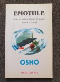 EMOTIILE. Cum ne putem elibera de manie, gelozie si teama - Osho