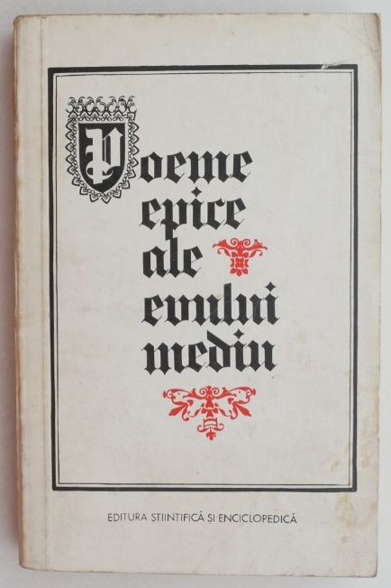 Poeme epice ale Evului Mediu. Cantecul lui Roland, Tristan, Cantecul cidului, Parsifal