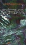 Sub semnul apei si al dragonului - Carmen Alexandrina