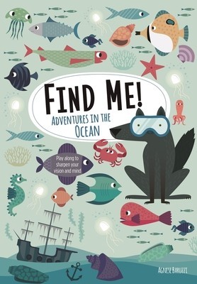 Find Me! Adventures in the Ocean: Play Along to Sharpen Your Vision and Mind foto
