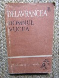 DOMNUL VUCEA-BARBU STEFANESCU DELAVRANCEA