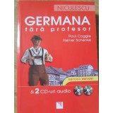 GERMANA FARA PROFESOR, METODA INSTANT (CD-URI LIPSA)-PAUL COGGLE, HEINER SCHENKE-234811
