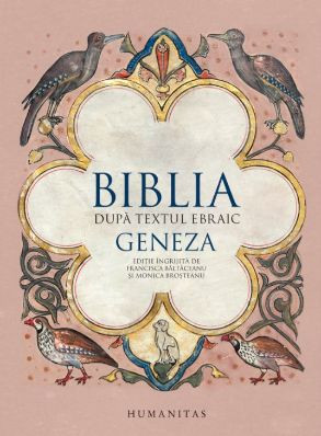 Biblia dupa textul ebraic. Geneza