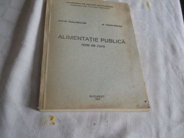 Alimentatie publica- note de curs Radu Emilian, Vasile Neagu, ASE Bucuresti 1993