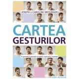 Cartea Gesturilor - Joseph Messinger, Caroline Messinger