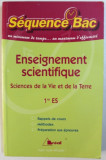 ENSEIGNEMENT SCIENTIFIQUE -- SCIENCES DE LA VIE ET DE LA TERRE 1er ES - SEQUENCE BAC , UN MINIMUM DE TEMPS ...UN MAXIMUM D&#039; EFFICACITE par CLAUDINE G