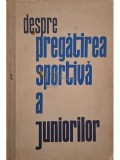 V. E. Nagornii - Despre pregatirea sportiva a juniorilor (Editia: 1963)