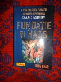 Fundatie si haos - Greg Bear ( a doua trilogie a fundatiei / Isaac Asimov )