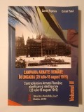 Cornel Popescu; Cornel Țucă - Campania Armatei Rom&acirc;ne &icirc;n Ungaria (20 iulie - 18 august 1919) vol. II